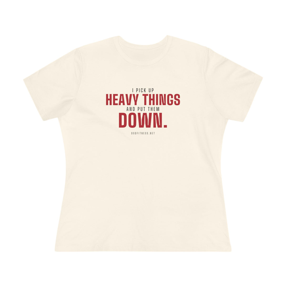 DoD Fitness - Heavy Things Women's Tee