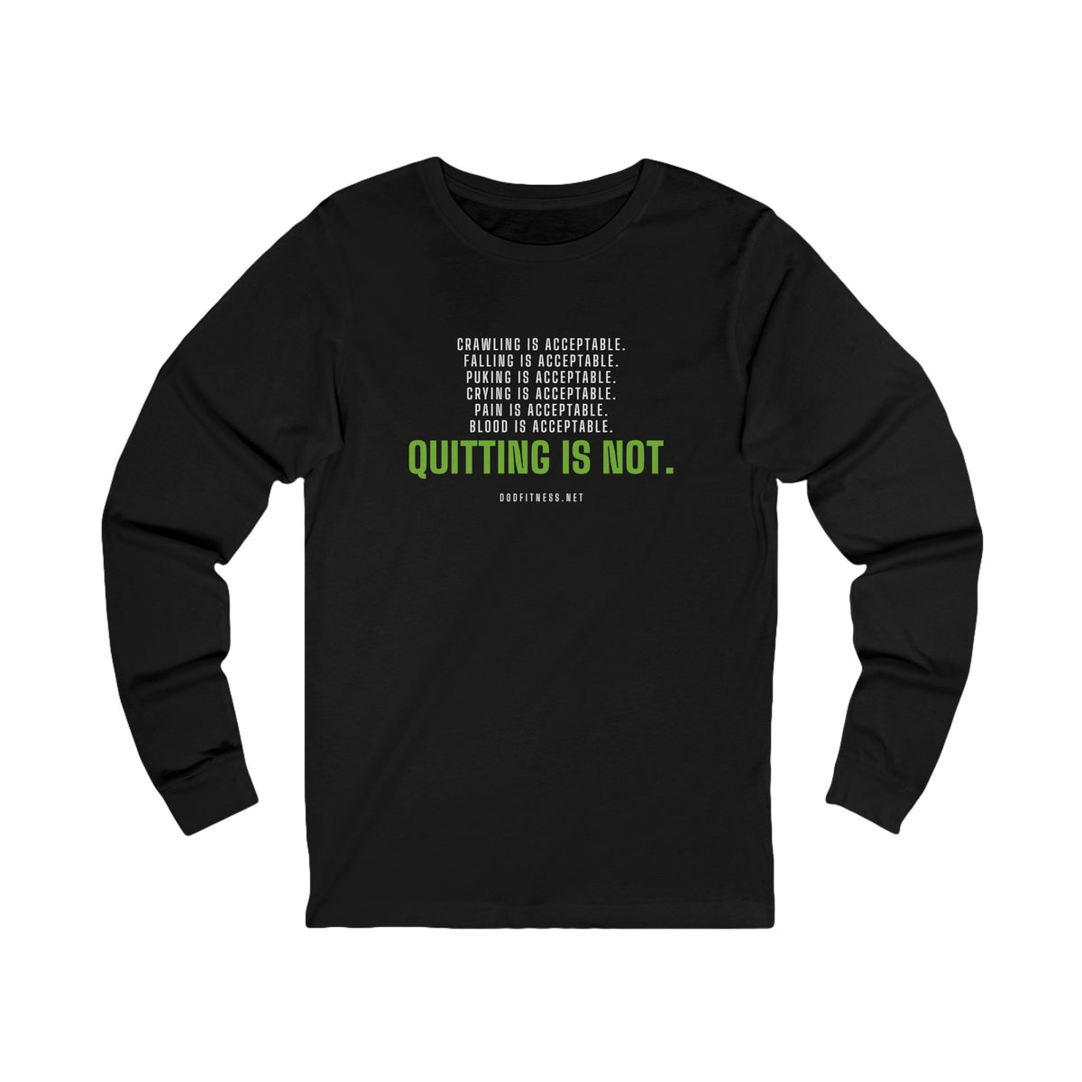 DoD Fitness - Quitting Is Not Long Sleeve