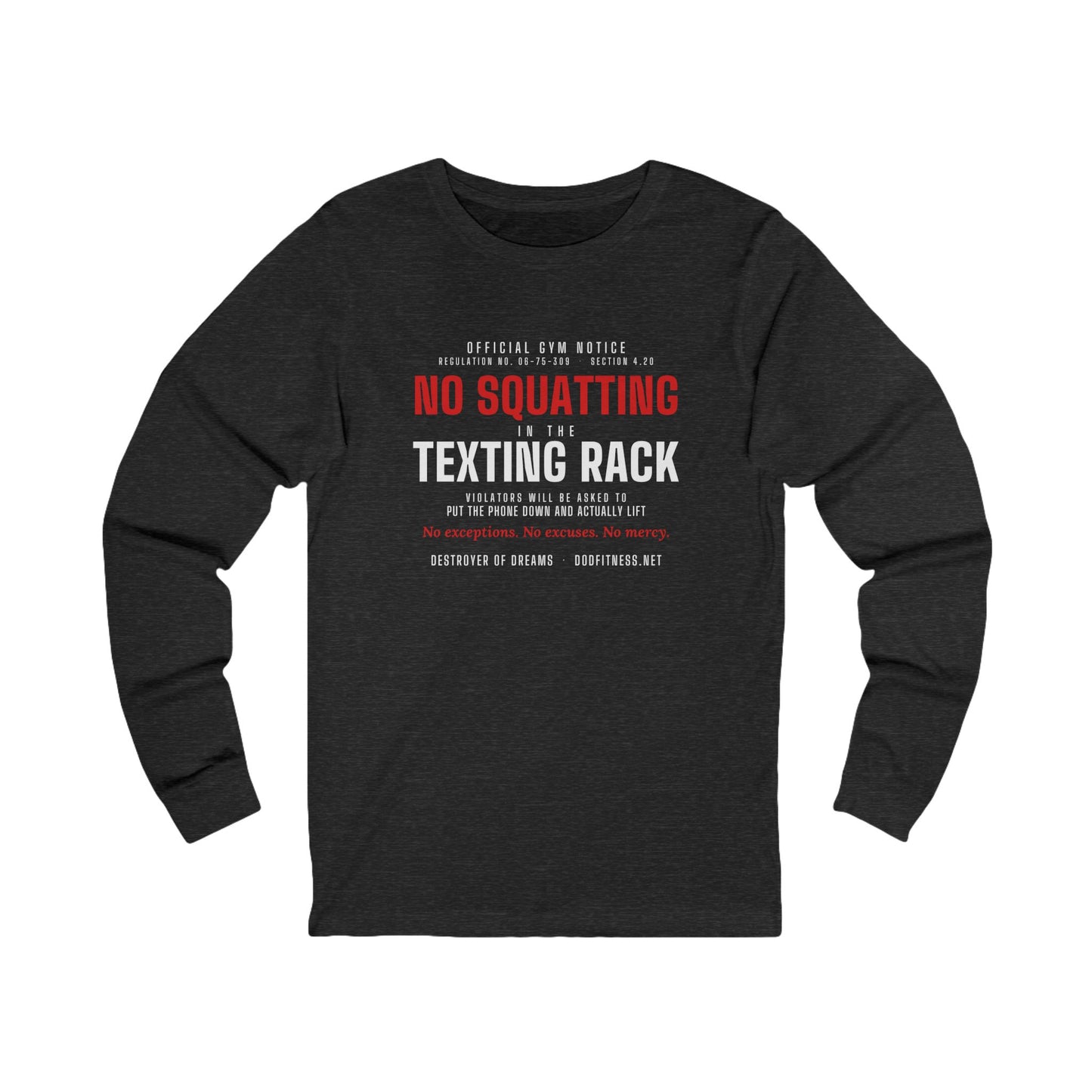 DoD Fitness - No Squatting Texting Rack Long Sleeve