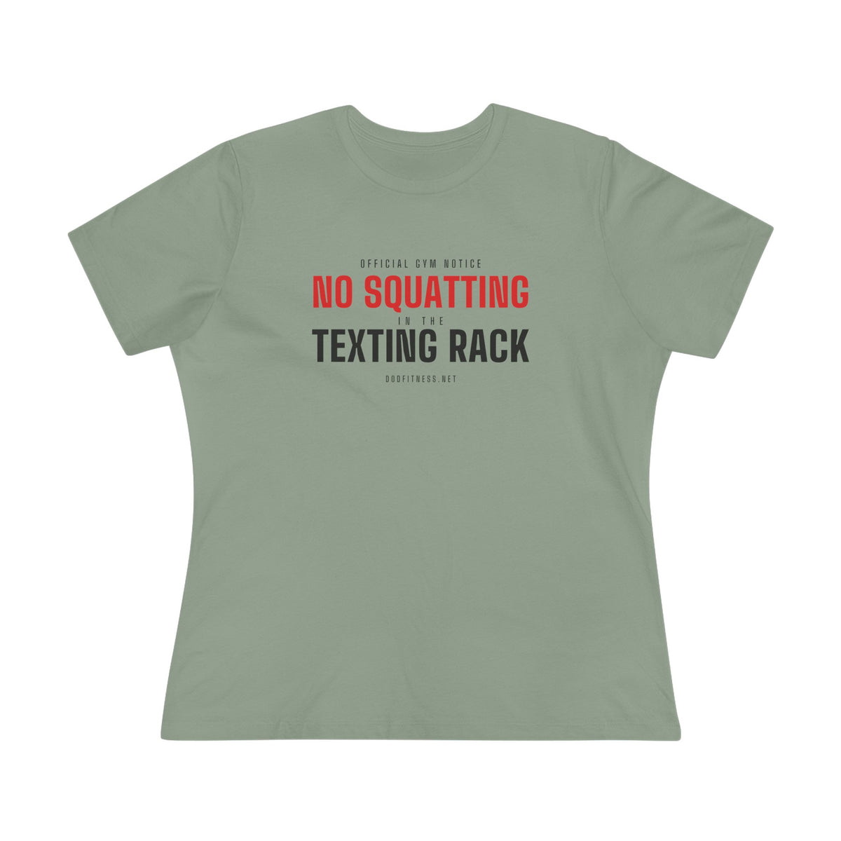 No Squatting Texting Rack women's tee in Sage - funny gym shirt by DoD Fitness