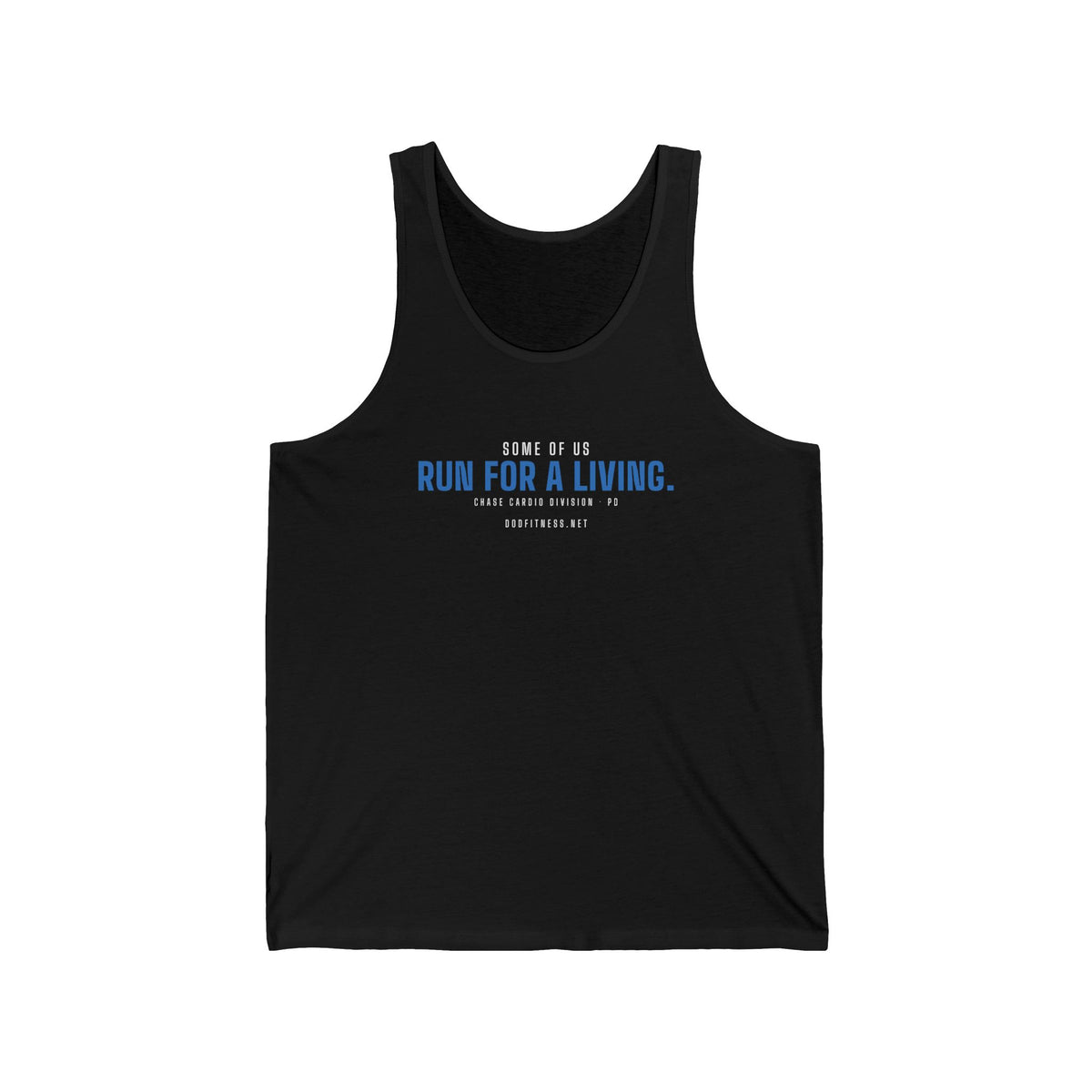 DoD Fitness - Run For A Living Men's Tank