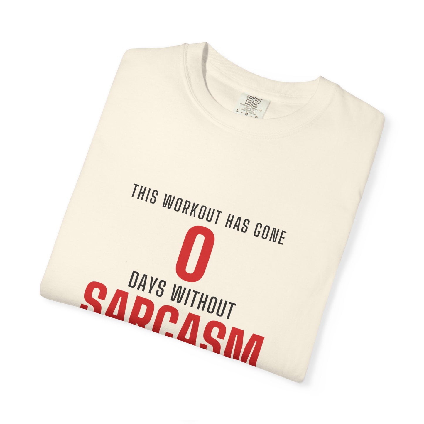 DoD Fitness - 0 Days Sarcasm Men's Tee