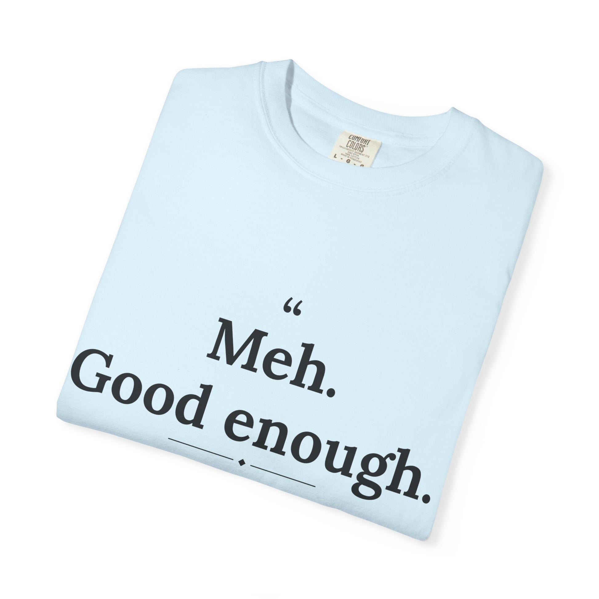 Mediocrates - Meh Good Enough men's tee - funny gym shirt by DoD Fitness