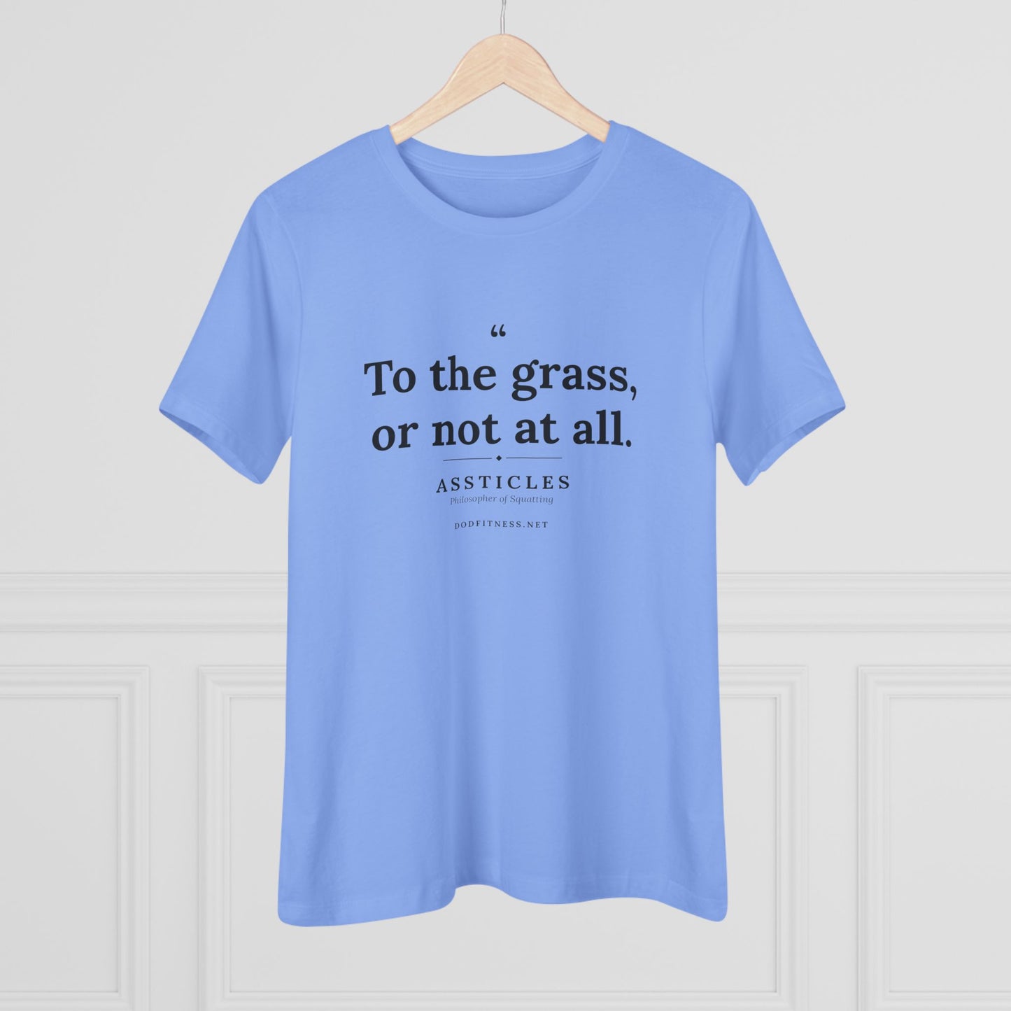 Assticles - To The Grass Or Not At All women's tee in Carolina Blue - funny gym shirt by DoD Fitness