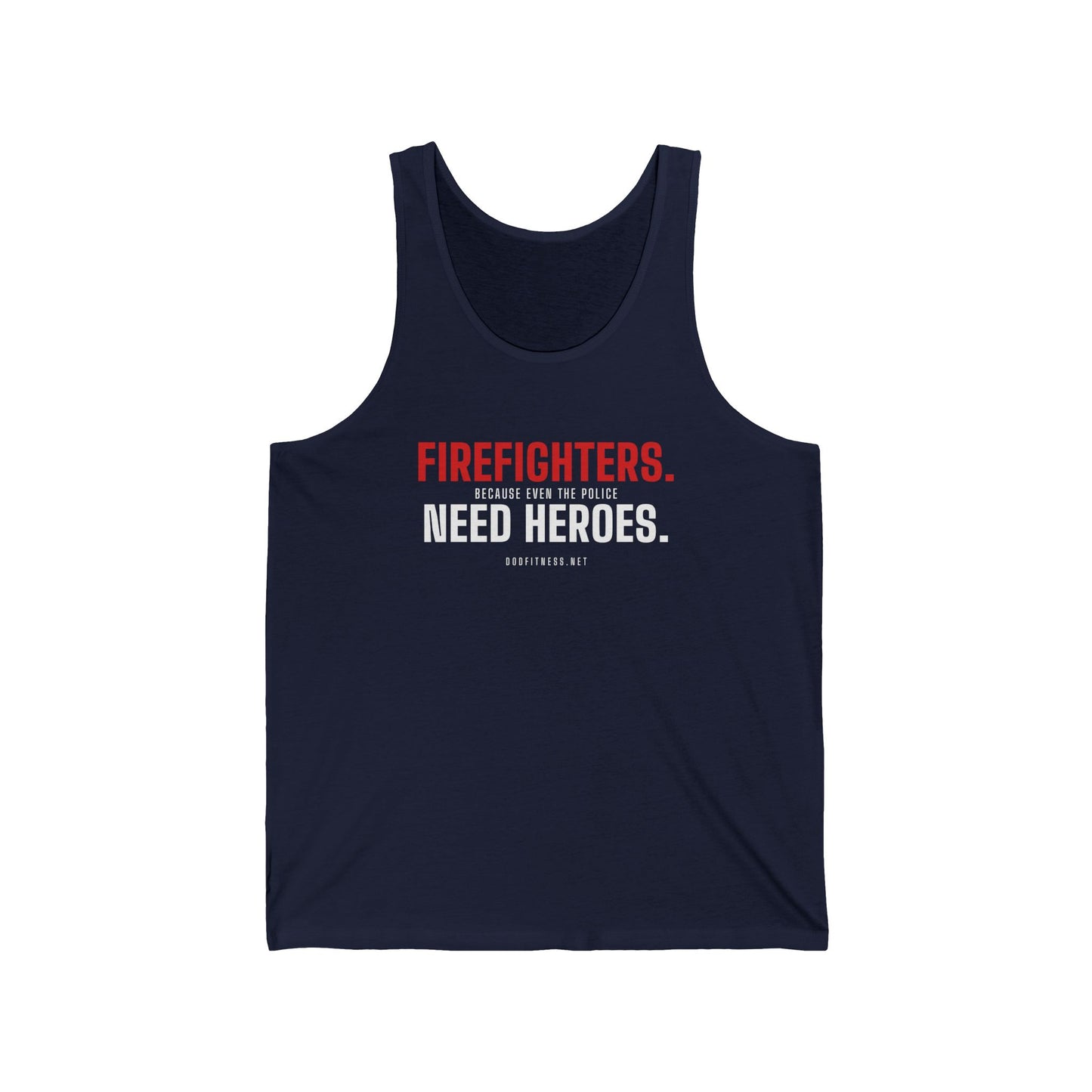 DoD Fitness - Firefighters Need Heroes Men's Tank