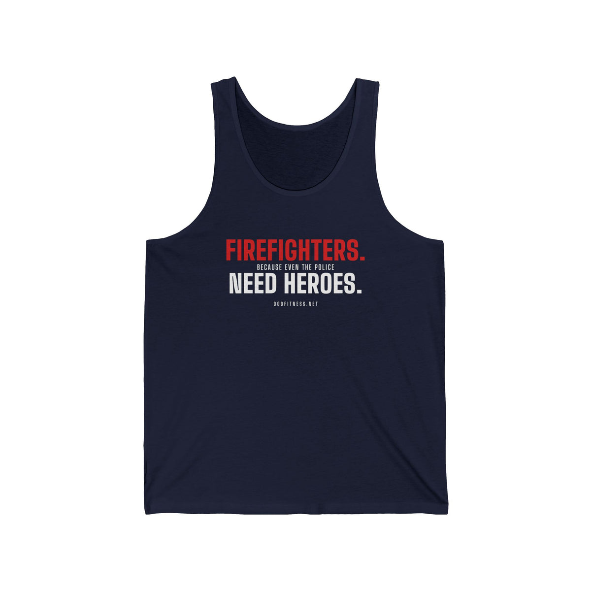 Firefighters Need Heroes men's tank in Navy - funny gym tank by DoD Fitness