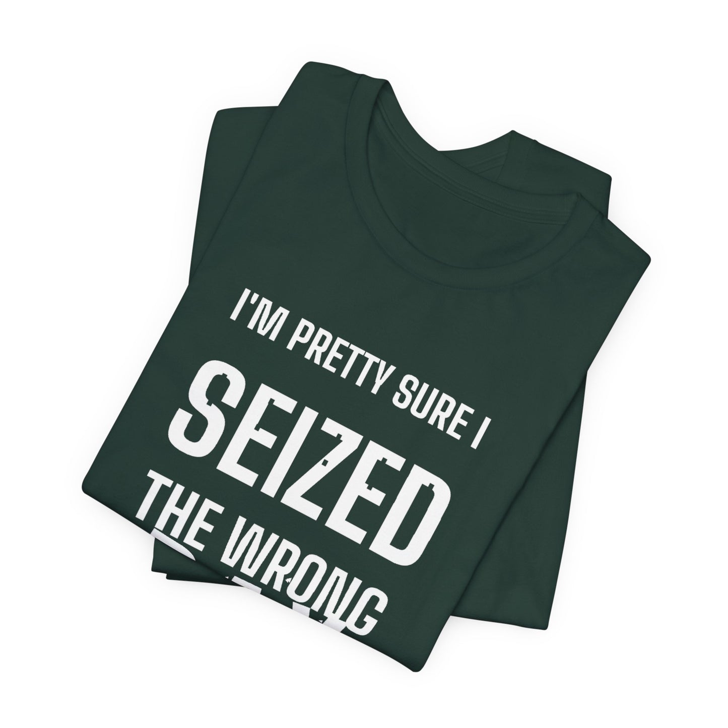 DoD Fitness - Seized Wrong Day Tee