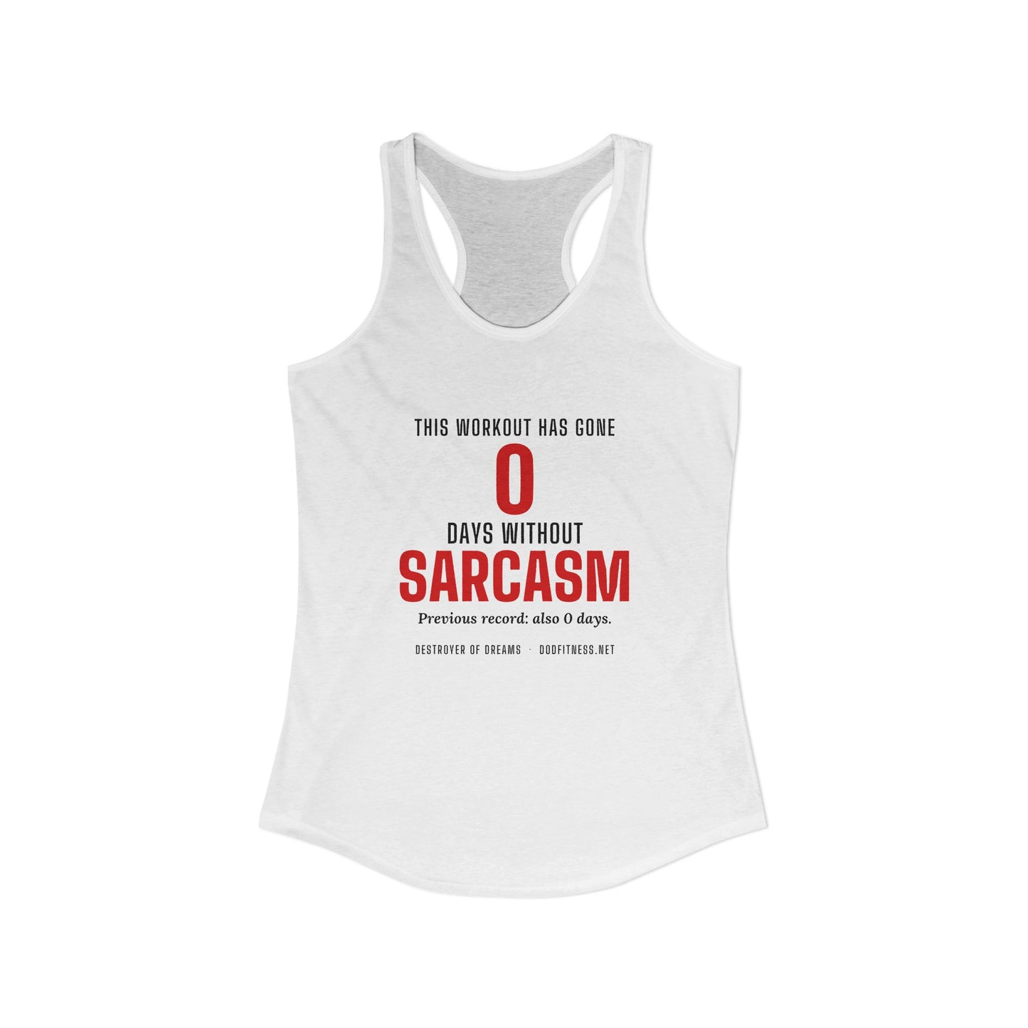 DoD Fitness - 0 Days Sarcasm Women's Tank