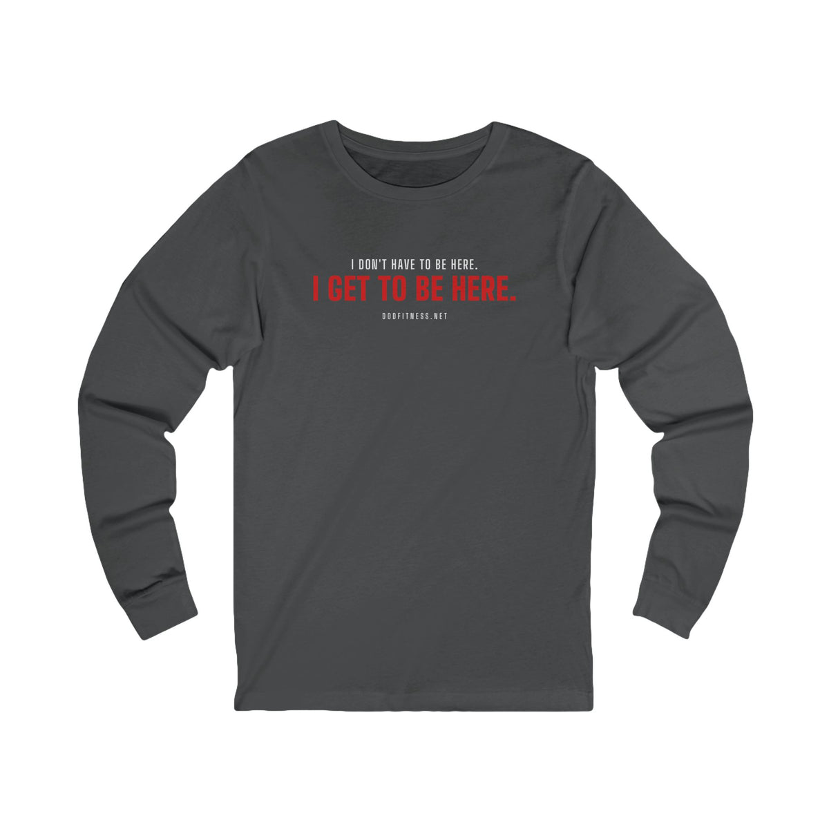 Have Get long sleeve tee in Asphalt - funny gym shirt by DoD Fitness
