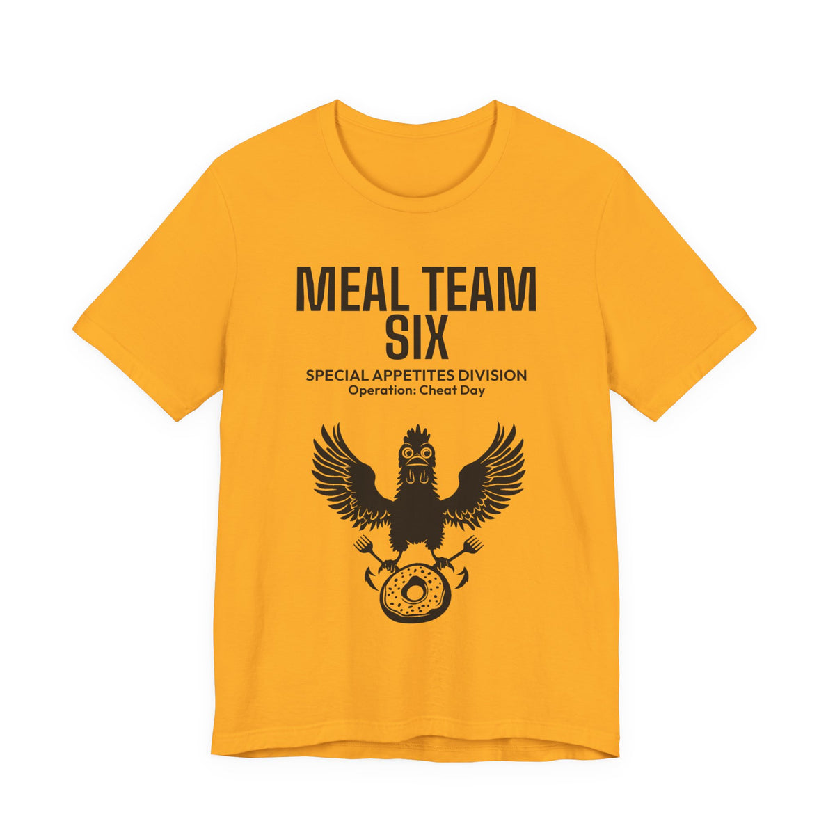 MEAL Team 6 - Operation: Cheat Day men's tee in Gold - funny gym shirt by DoD Fitness