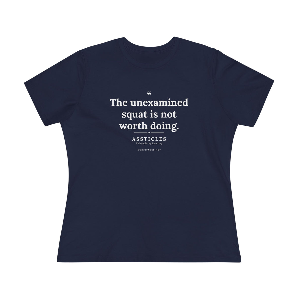 Assticles - The Unexamined Squat women's tee - funny gym shirt by DoD Fitness