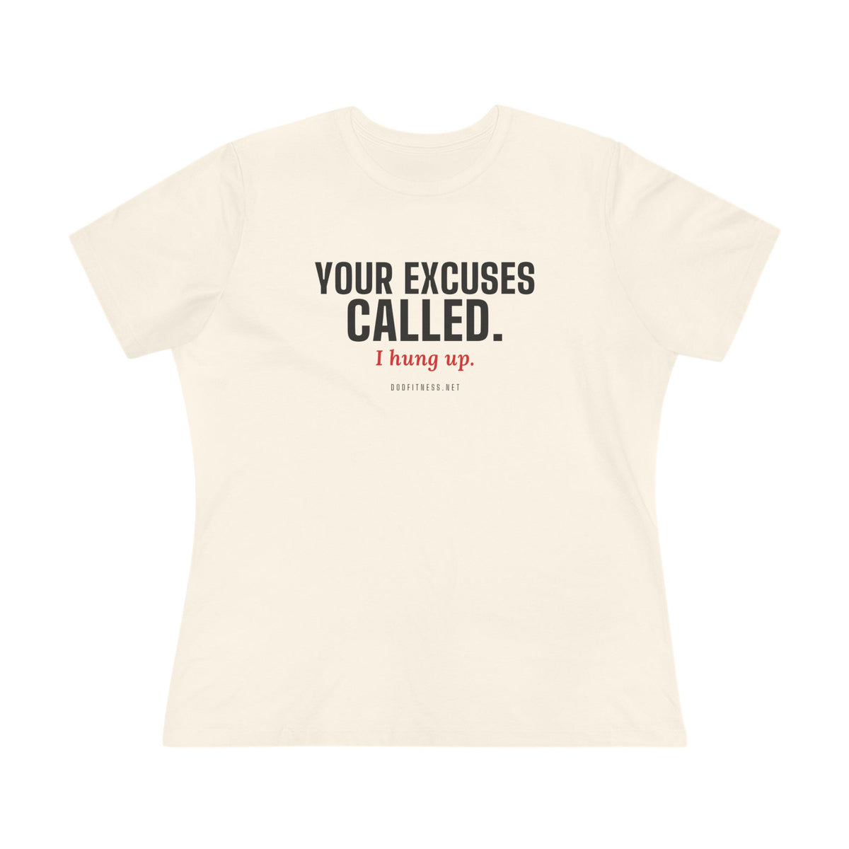 DoD Fitness - Excuses Called Women's Tee