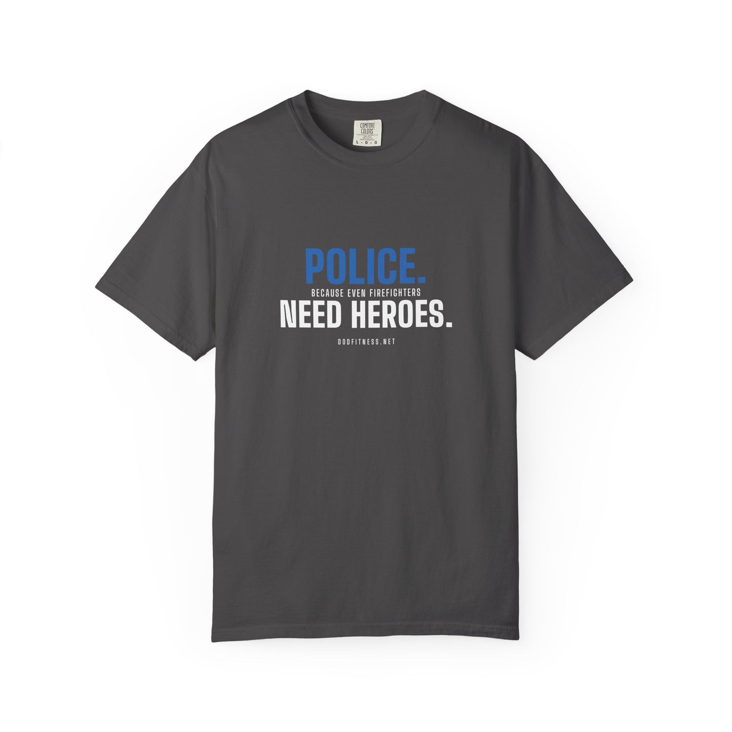 DoD Fitness - Police Need Heroes Men's Tee