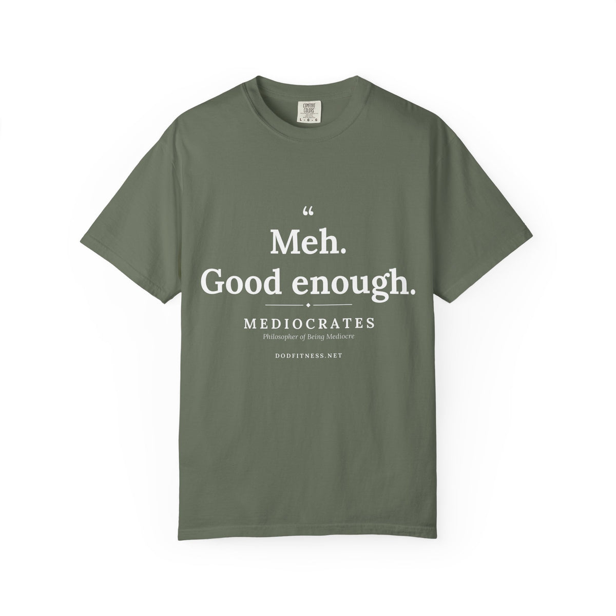 Mediocrates - Meh Good Enough men's tee - funny gym shirt by DoD Fitness