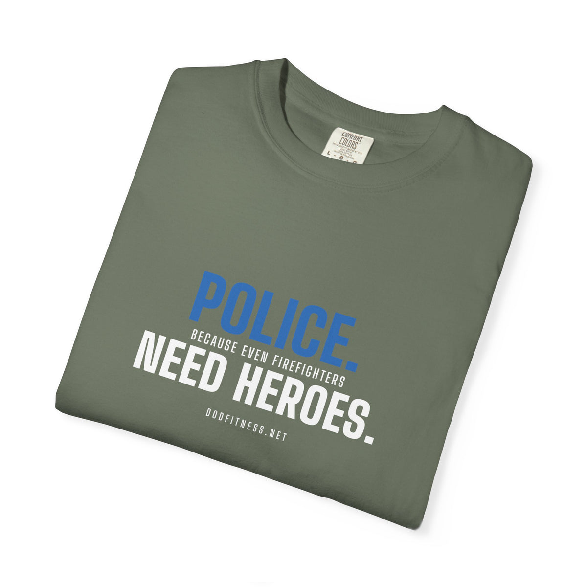 DoD Fitness - Police Need Heroes Men's Tee