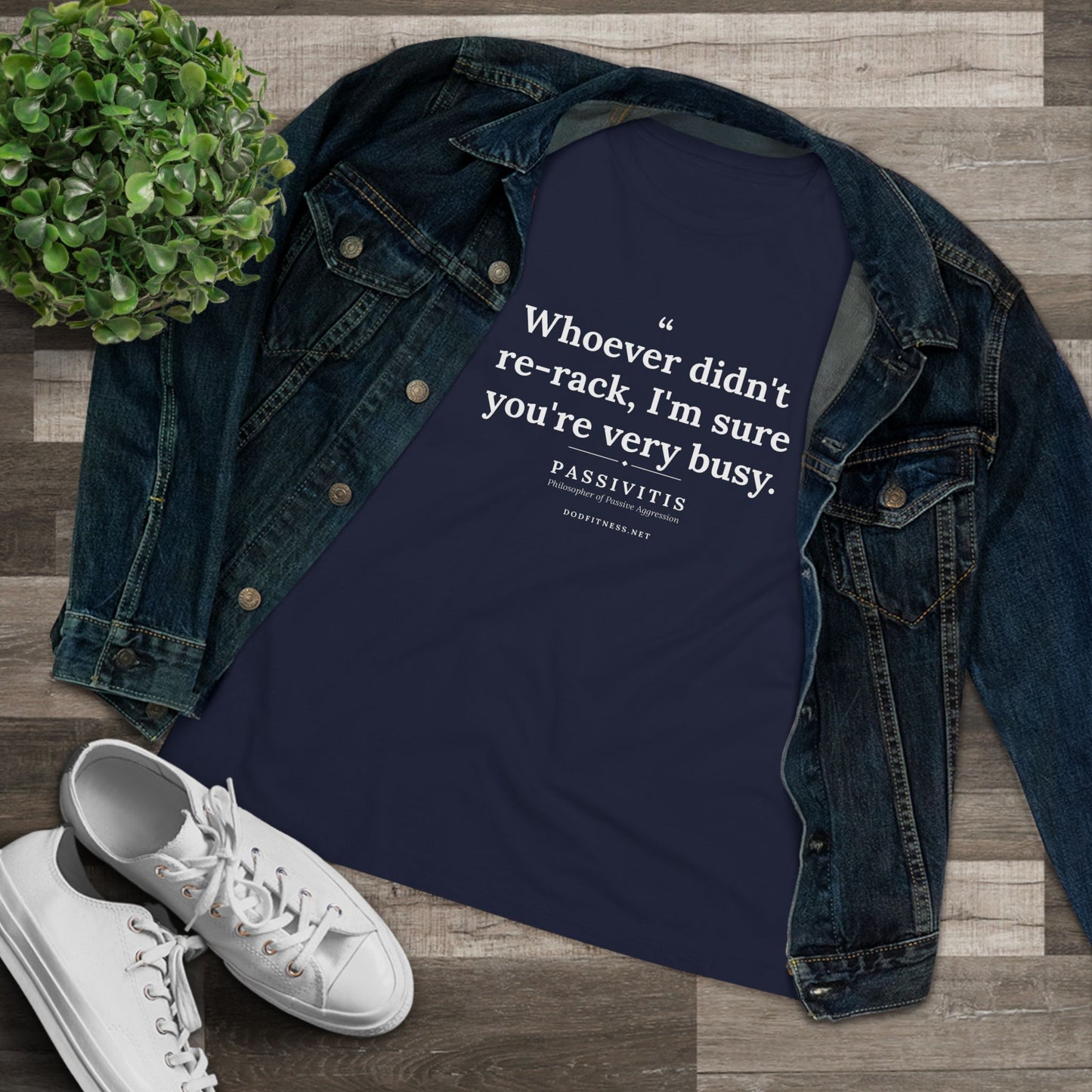 Passivitis - I'm Sure You're Very Busy women's tee - funny gym shirt by DoD Fitness