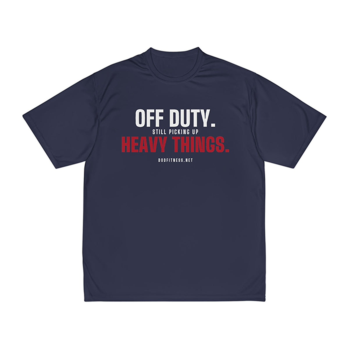 Off Duty performance tee - funny gym shirt by DoD Fitness