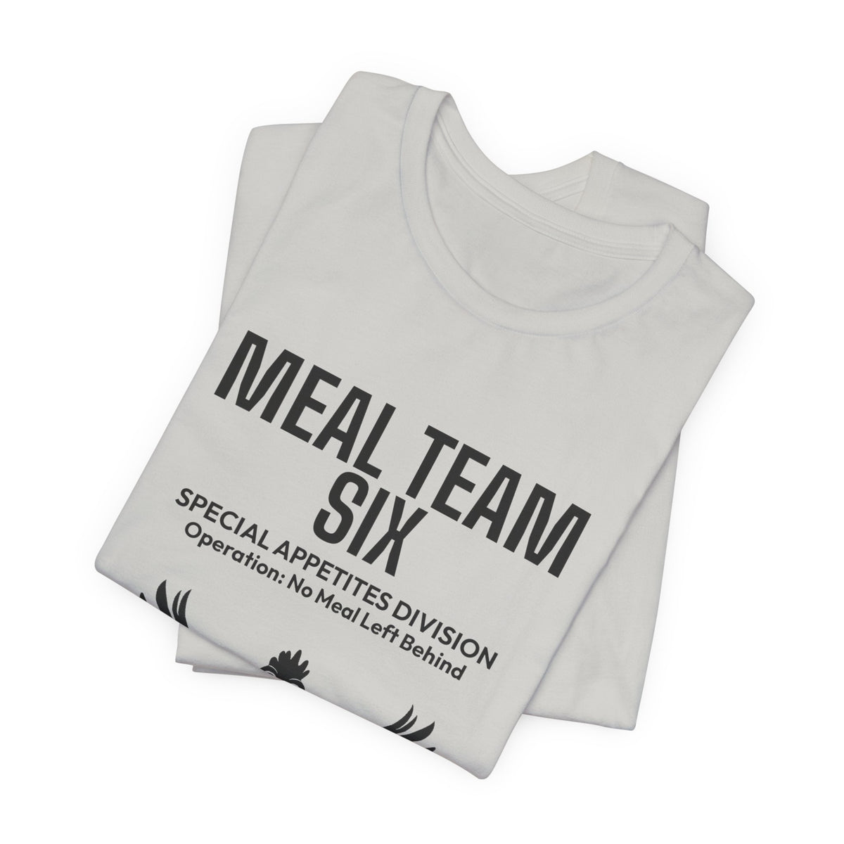 MEAL Team 6 - No Meal Left Behind men's tee - funny gym shirt by DoD Fitness