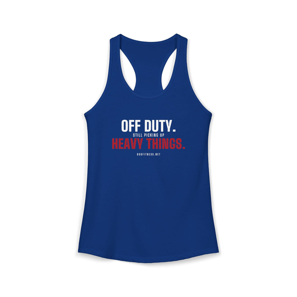 Off Duty women's racerback tank - funny gym tank by DoD Fitness