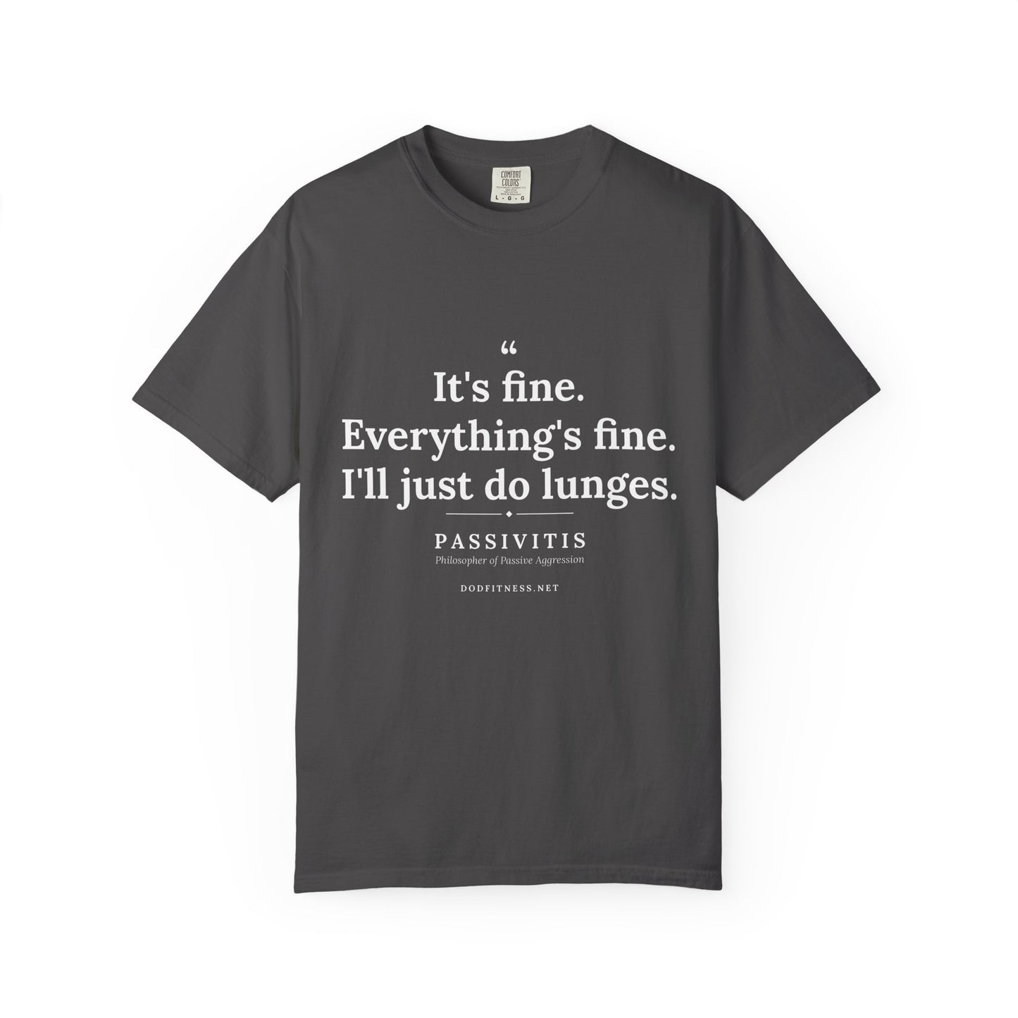 Passivitis - I'll Just Do Lunges men's tee - funny gym shirt by DoD Fitness