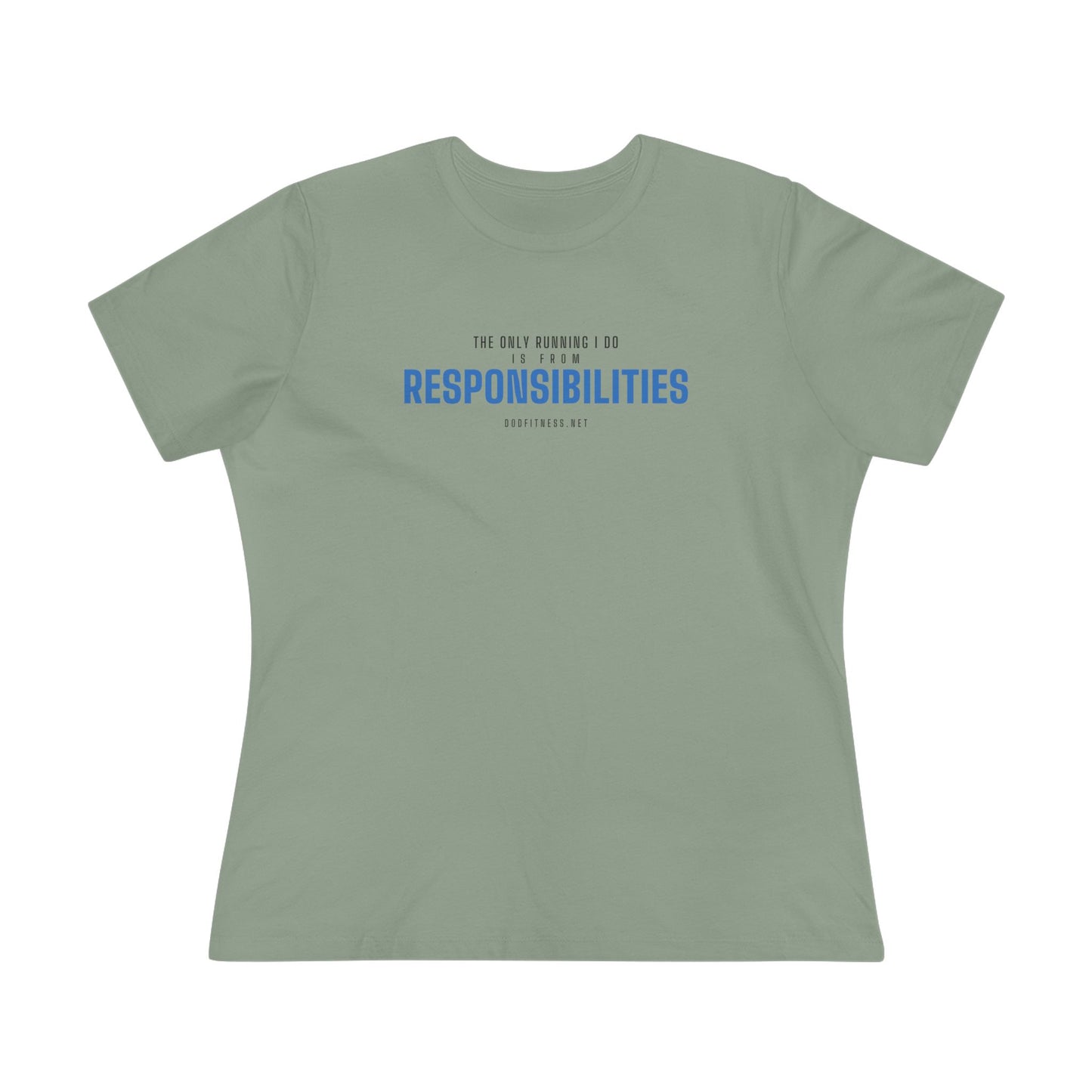 DoD Fitness - Running From Responsibilities Women's Tee