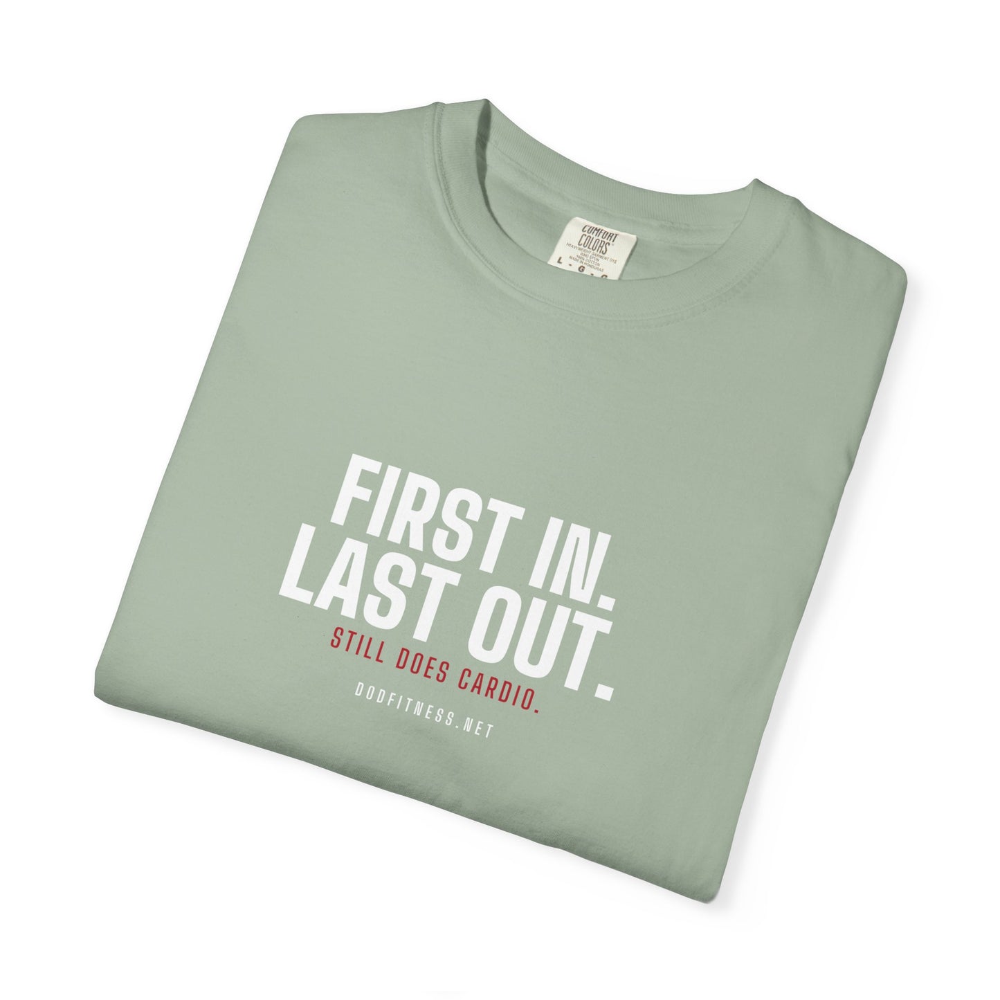 DoD Fitness - First In Last Out Men's Tee