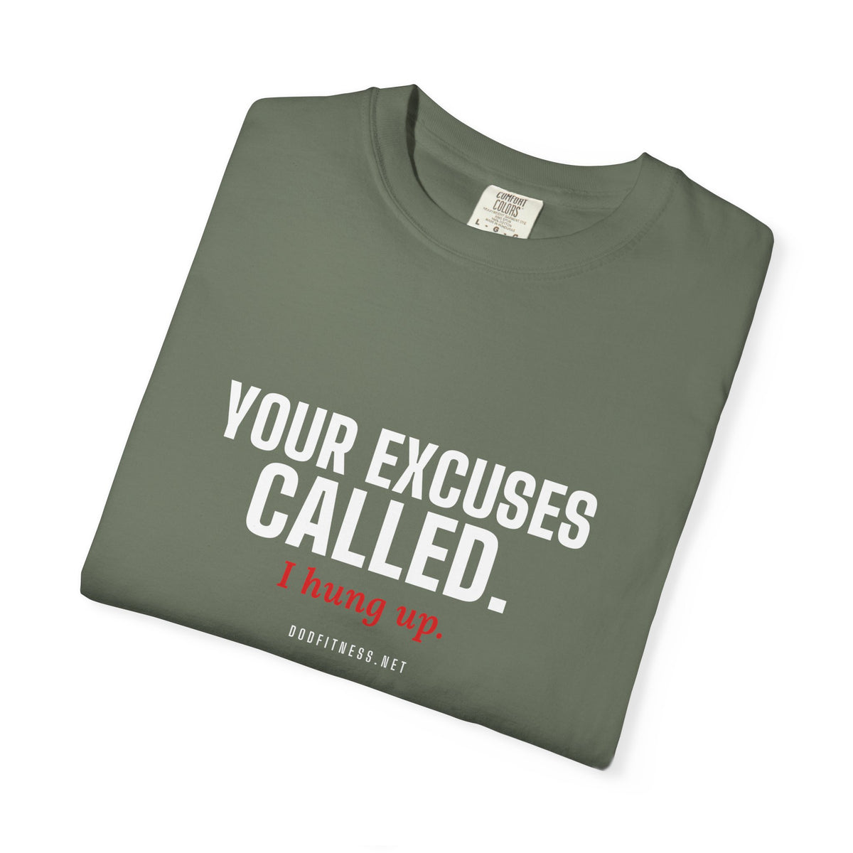 DoD Fitness - Excuses Called Men's Tee