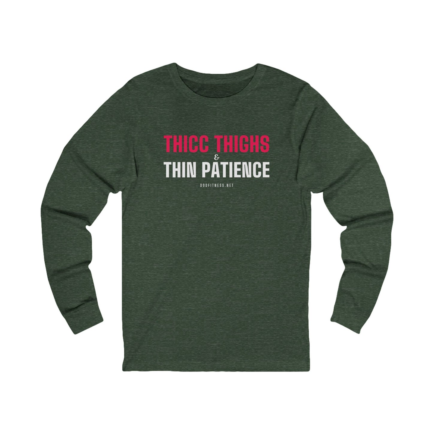 DoD Fitness - Thicc Thighs Long Sleeve