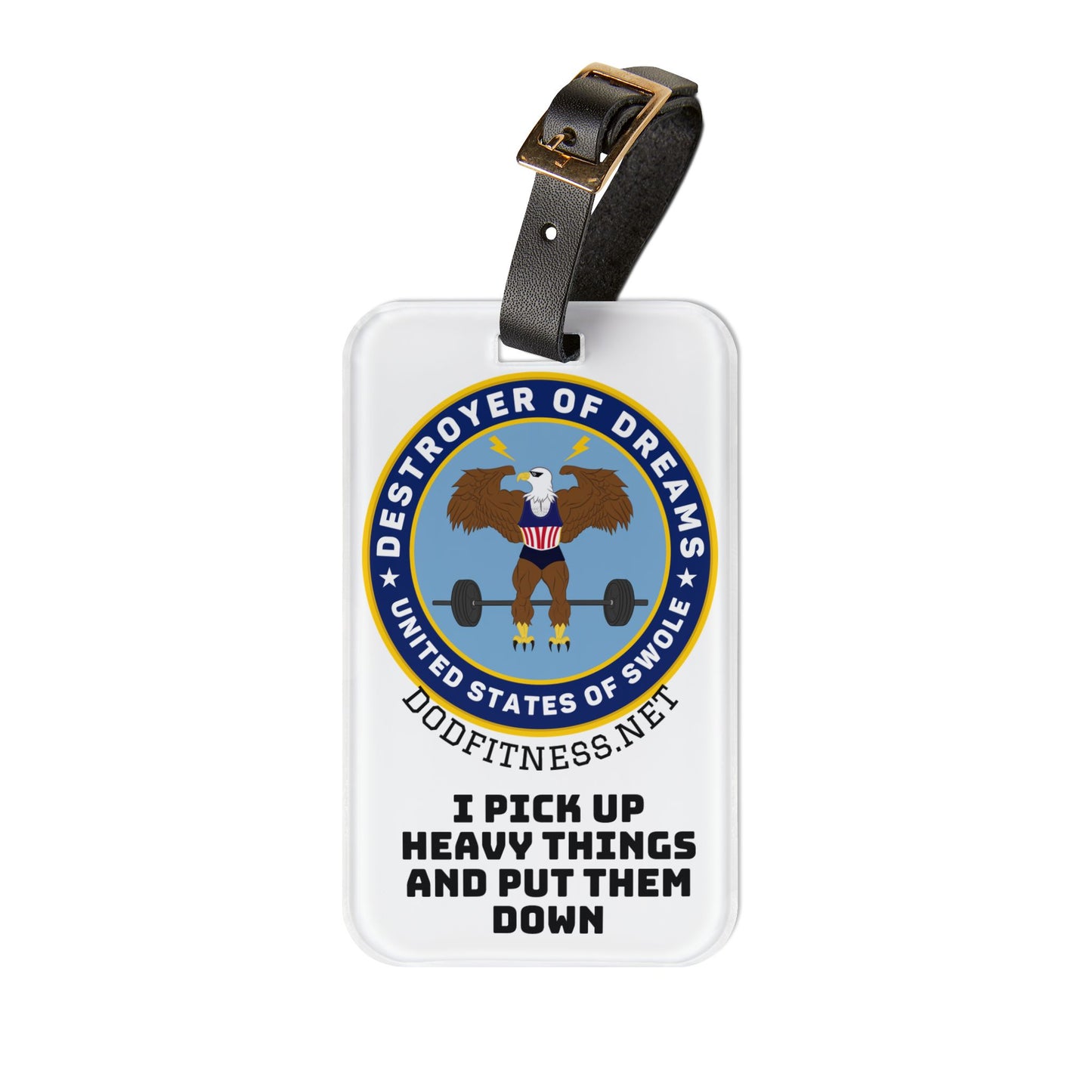 Luggage Tag — "I Pick Up Heavy Things and Put Them Down" Fitness Travel ID