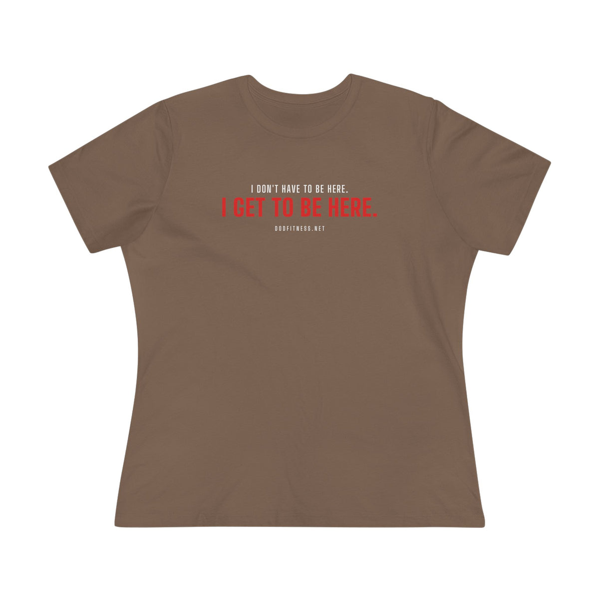 Have Get women's tee in Vintage Brown - funny gym shirt by DoD Fitness