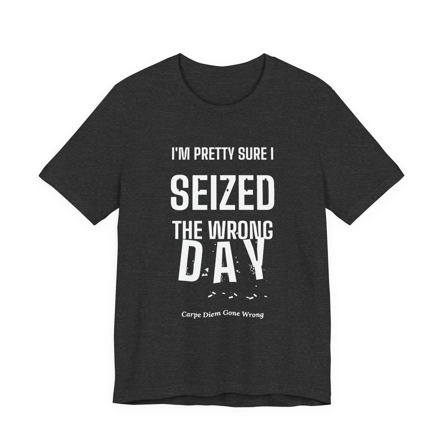 DoD Fitness - Seized Wrong Day Tee