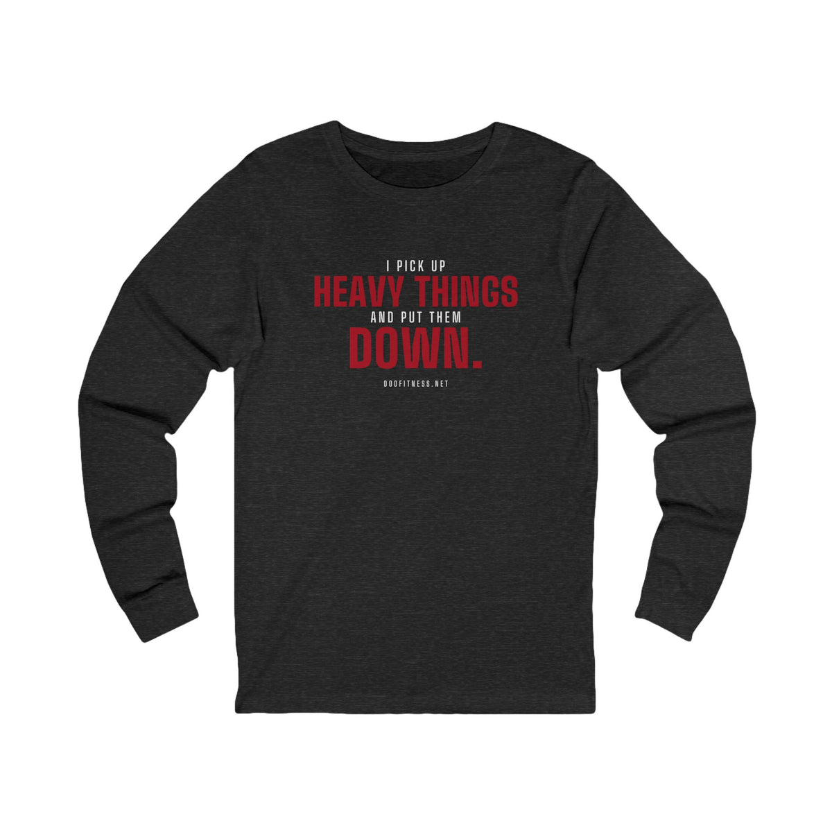 DoD Fitness - Heavy Things Long Sleeve