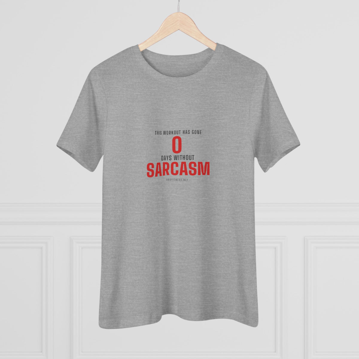 0 Days Sarcasm women's tee - funny gym shirt by DoD Fitness