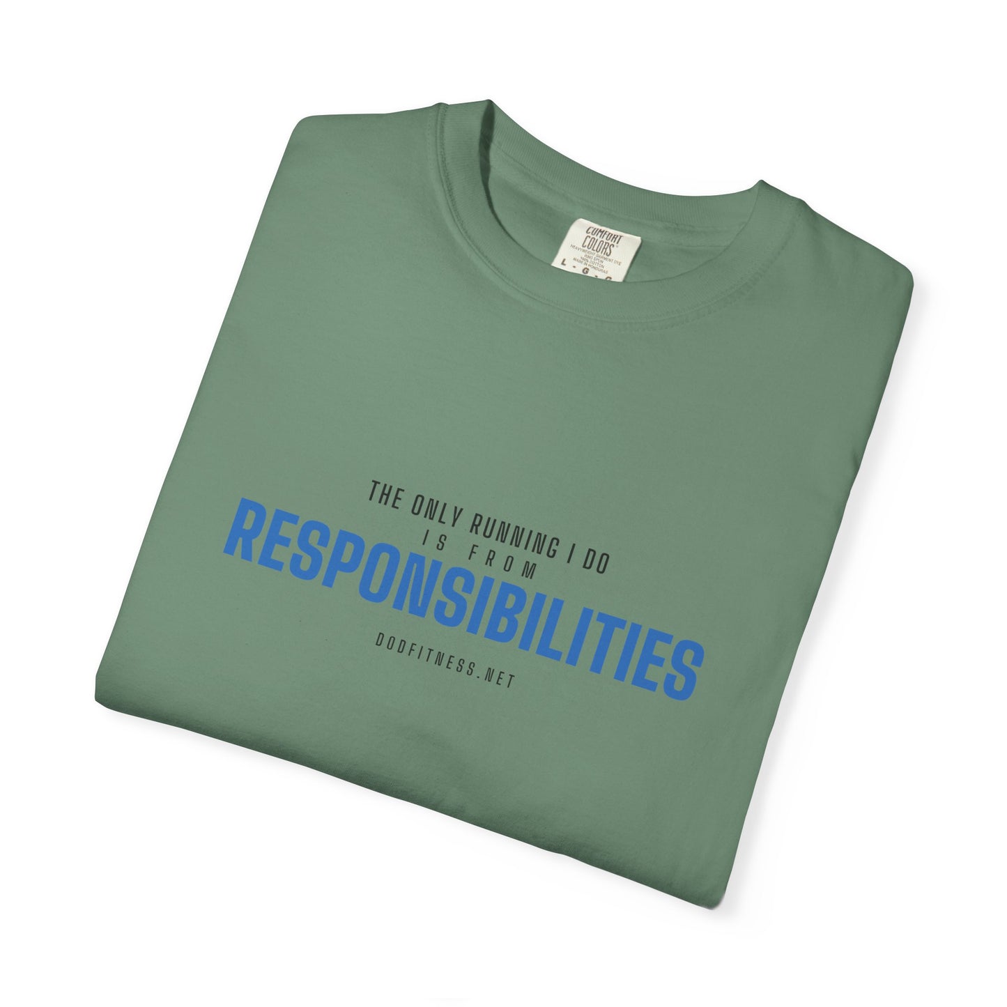 DoD Fitness - Running From Responsibilities Men's Tee