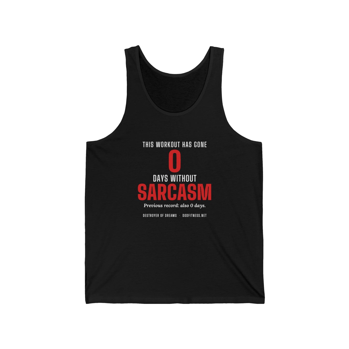 DoD Fitness - 0 Days Sarcasm Men's Tank