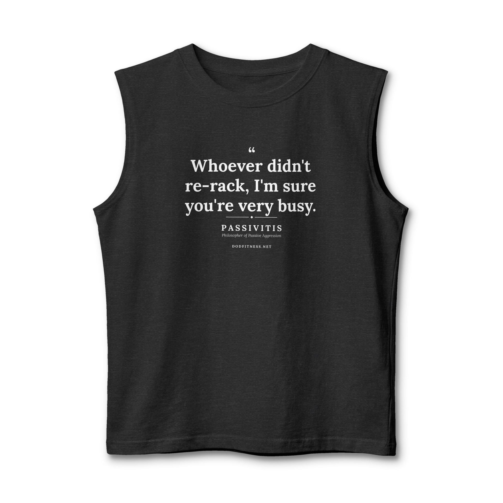 Passivitis - I'm Sure You're Very Busy stringer tank - funny gym tank by DoD Fitness