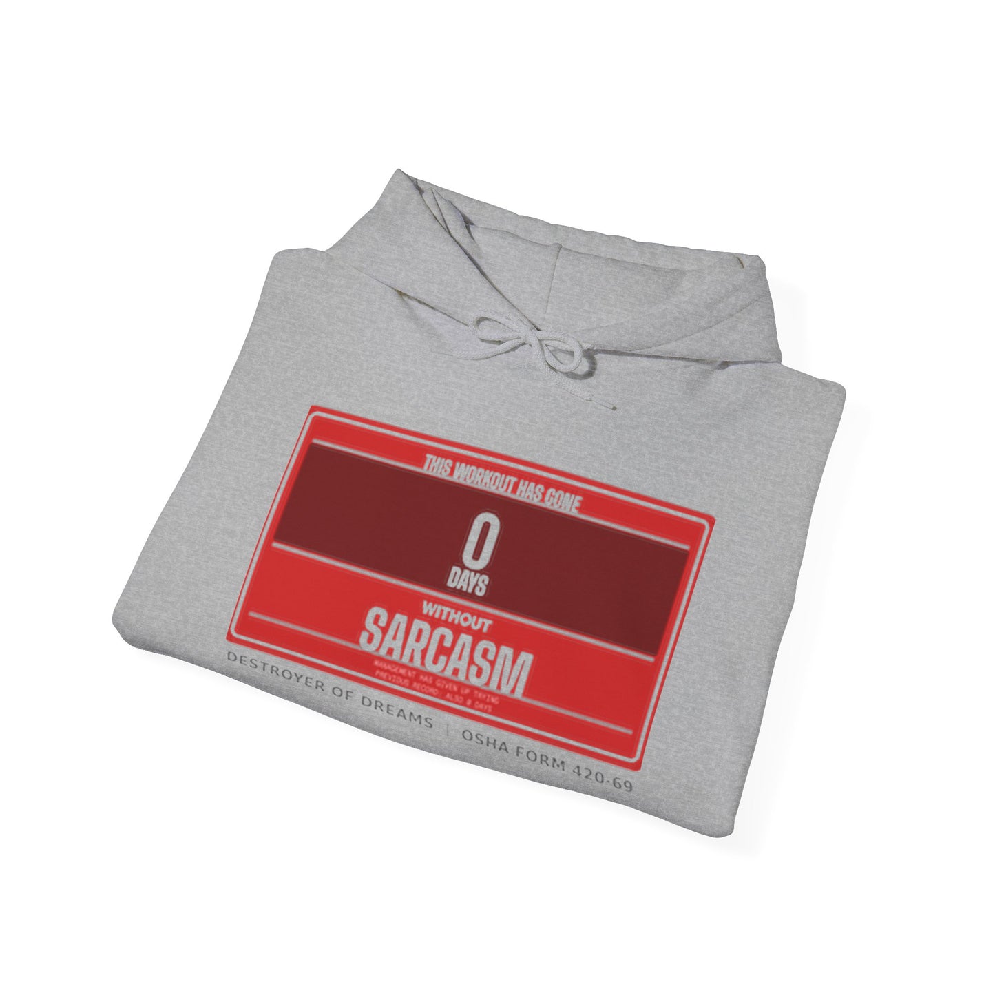DoD Fitness - 0 Days Sarcasm Hoodie