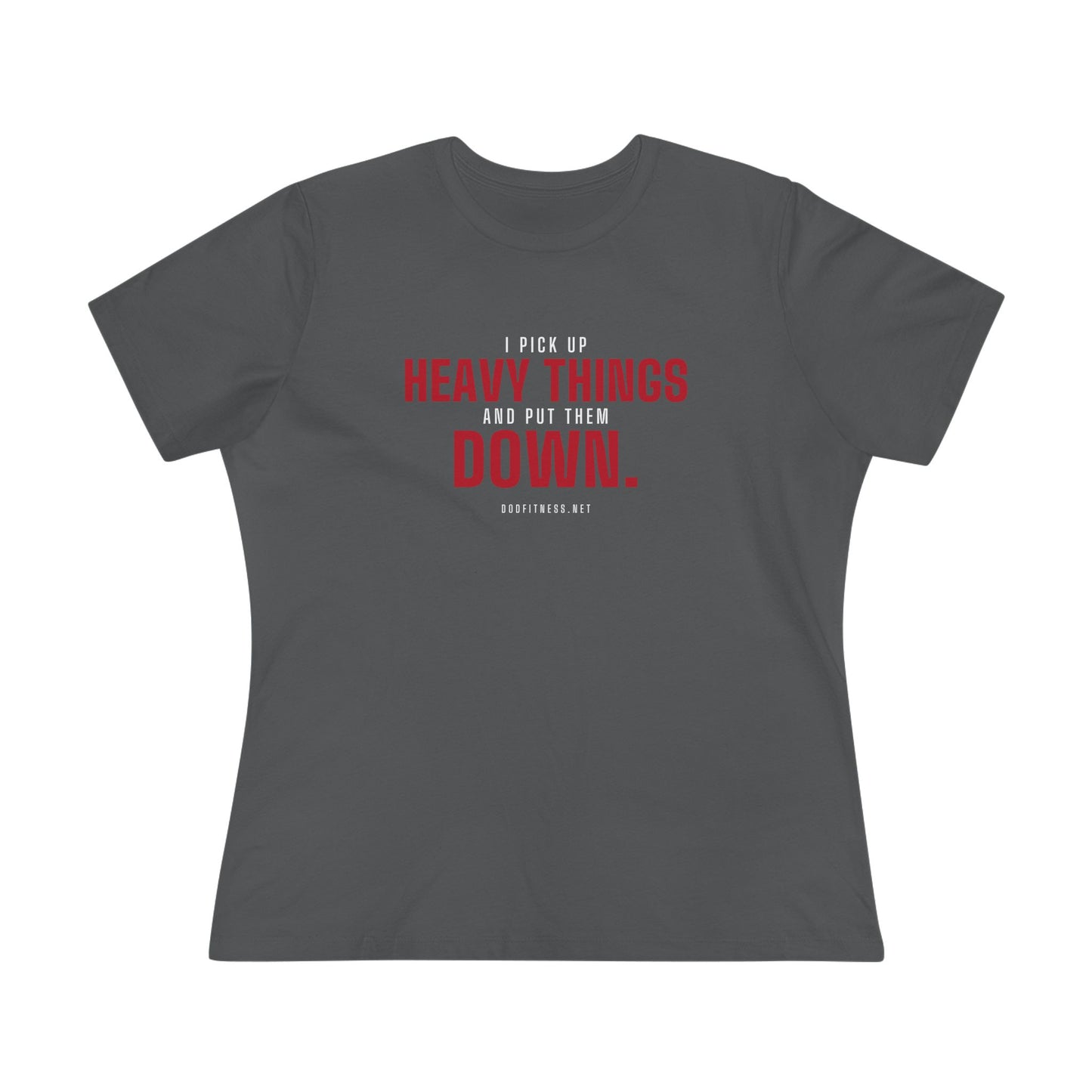 DoD Fitness - Heavy Things Women's Tee