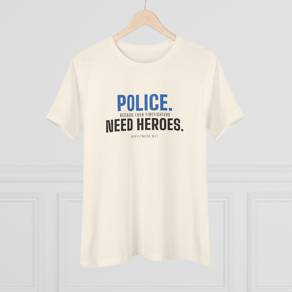 DoD Fitness - Police Need Heroes Women's Tee