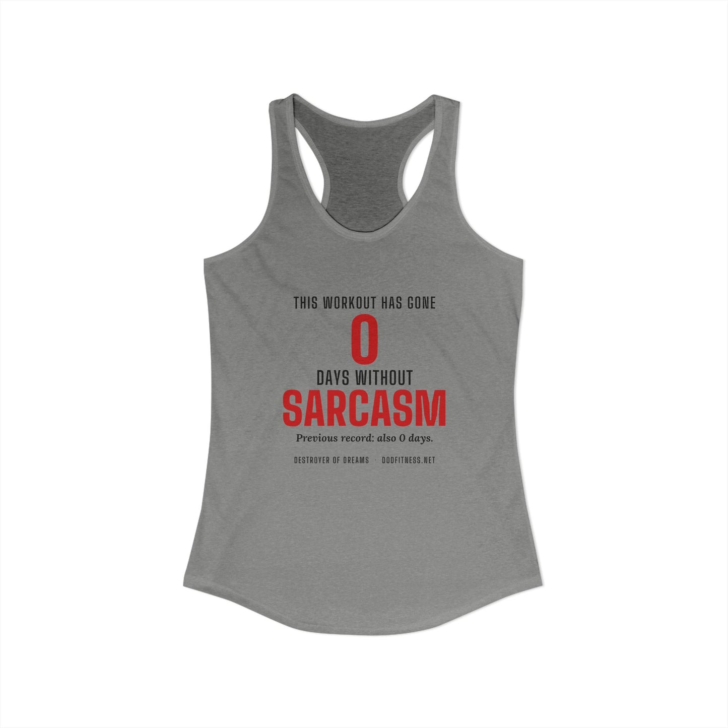 DoD Fitness - 0 Days Sarcasm Women's Tank