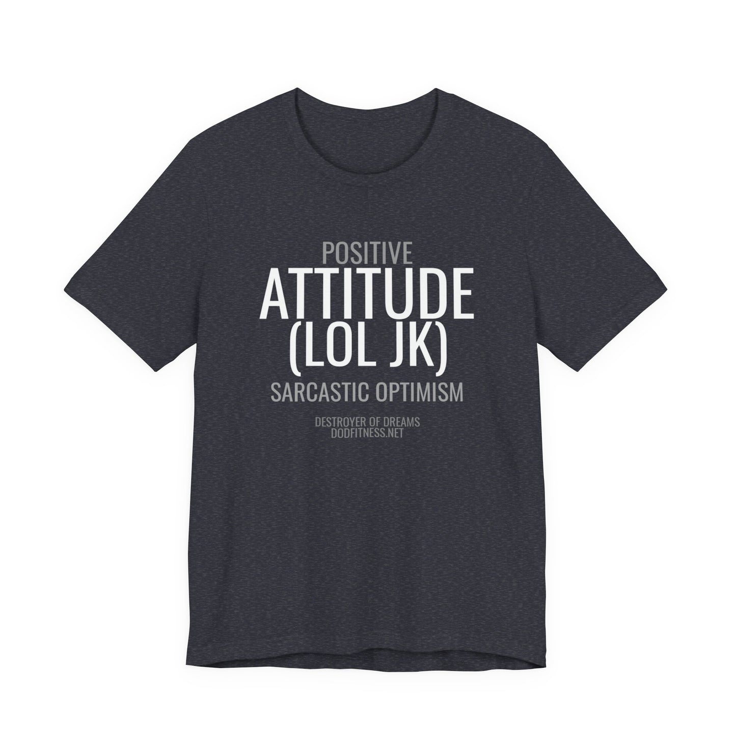 DoD Fitness - Attitude Men's Tee