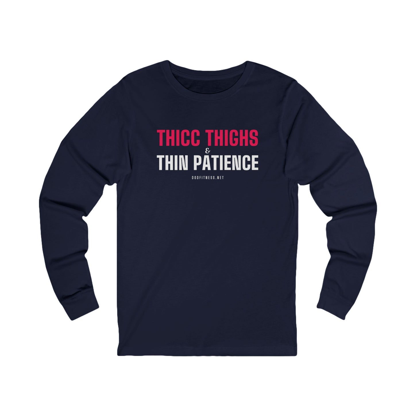 DoD Fitness - Thicc Thighs Long Sleeve