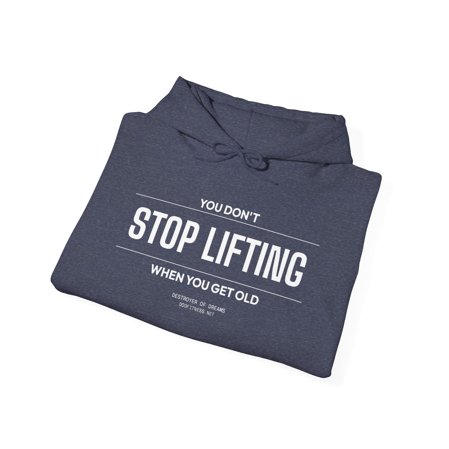 DoD Fitness - Stop Lifting B Hoodie