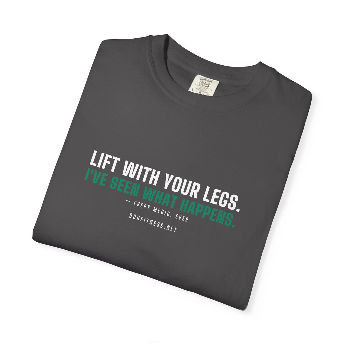 DoD Fitness - Lift With Your Legs Men's Tee