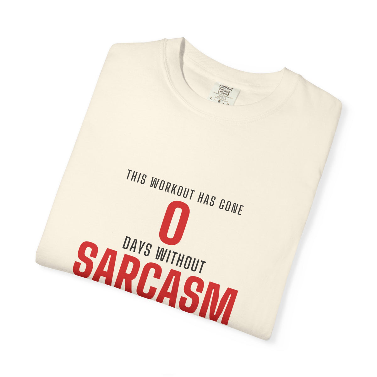 0 Days Sarcasm men's tee - funny gym shirt by DoD Fitness