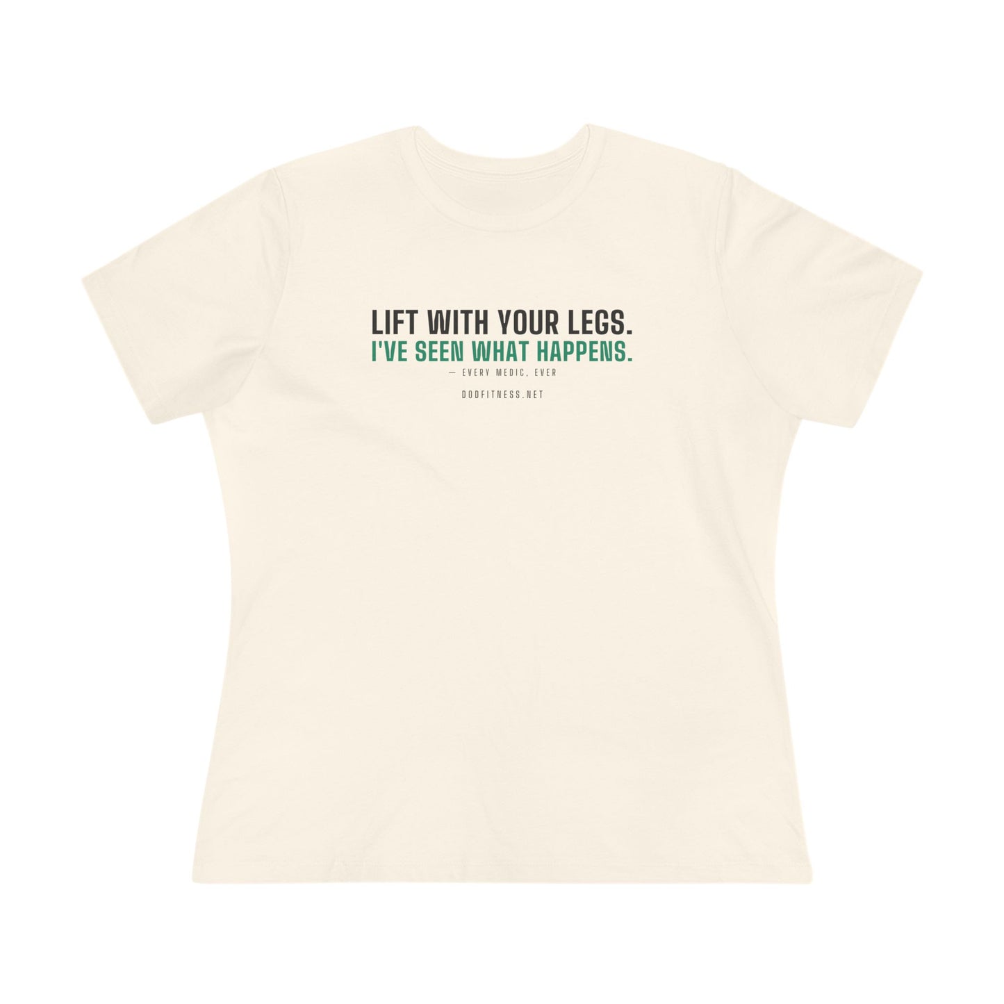 DoD Fitness - Lift With Your Legs Women's Tee