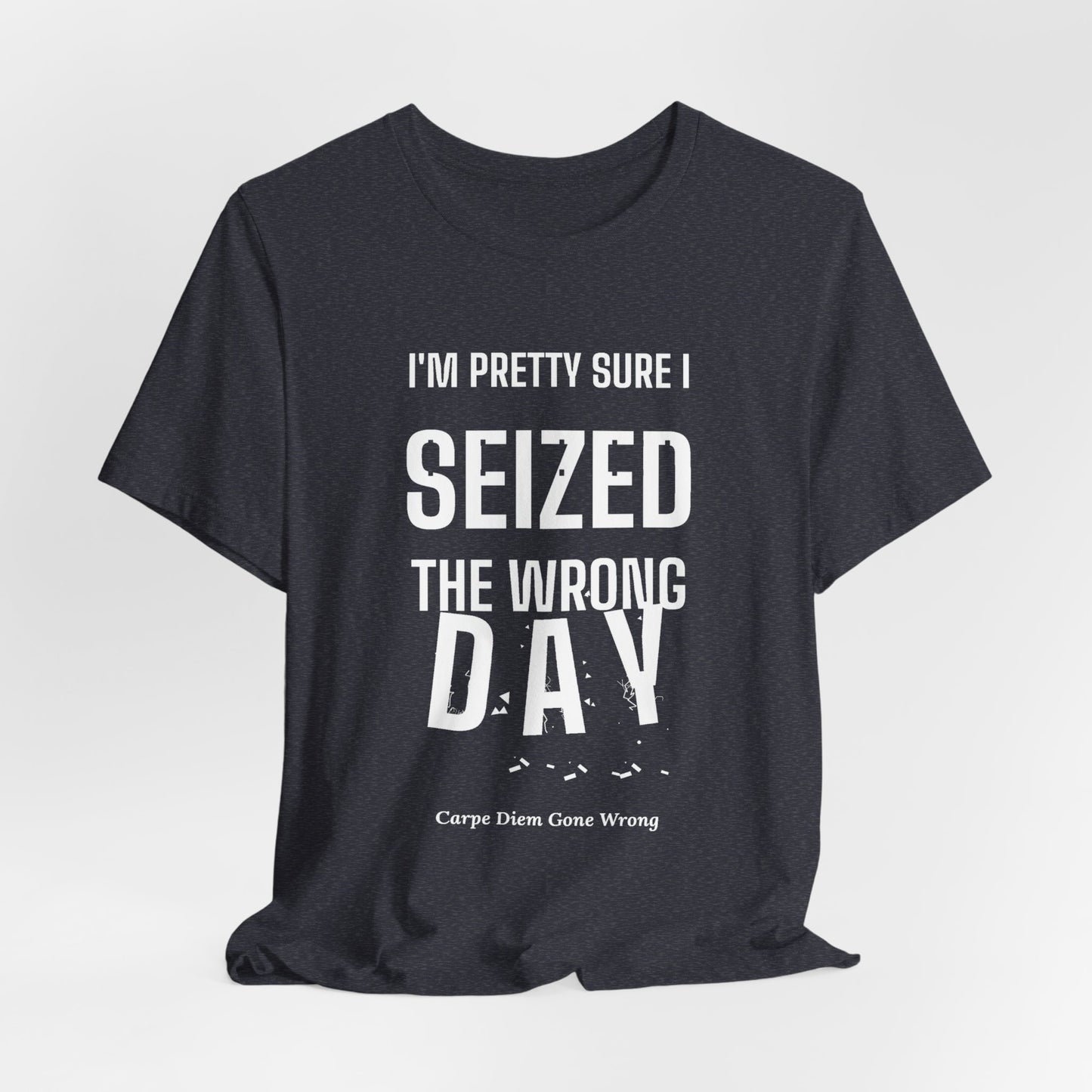 DoD Fitness - Seized Wrong Day Tee