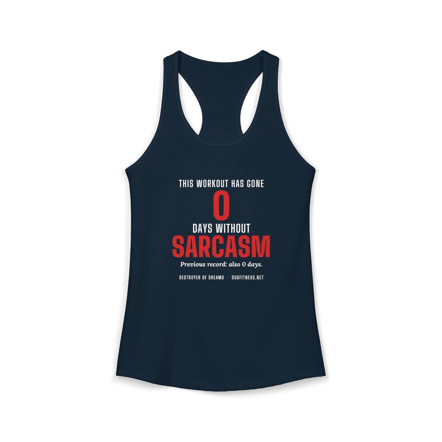 DoD Fitness - 0 Days Sarcasm Women's Tank