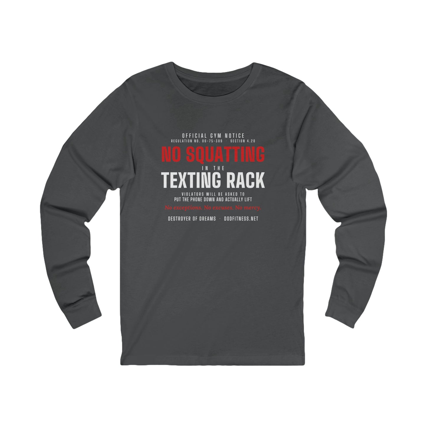 DoD Fitness - No Squatting Texting Rack Long Sleeve
