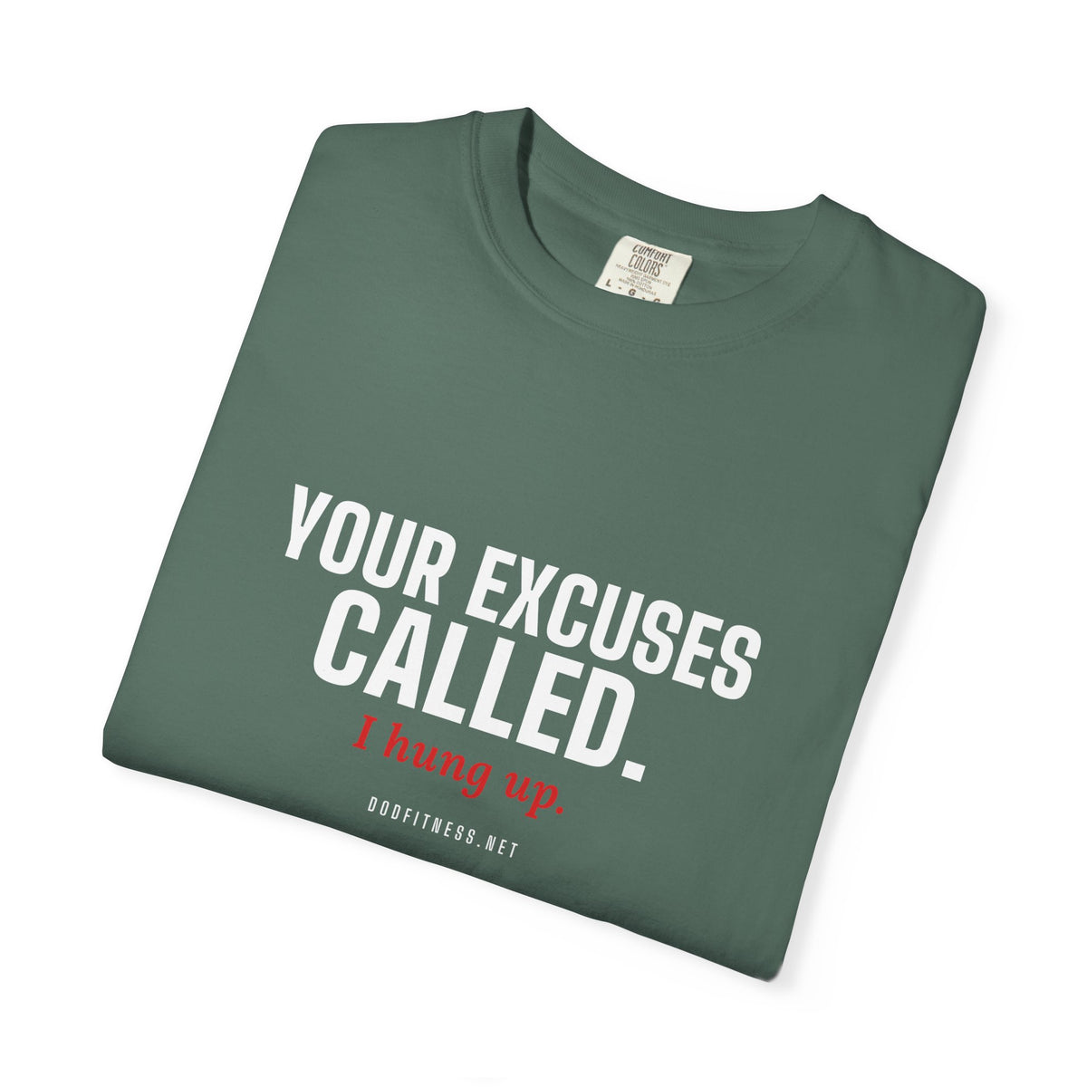 DoD Fitness - Excuses Called Men's Tee